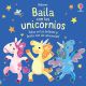 LIBRO BAILA CON LOS UNICORNIOS