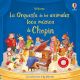 LA ORQUESTA DE LOS ANIMALES. CHOPIN