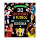 30 SELECCIONES DE FÚTBOL QUE HICIERON HISTORIA
